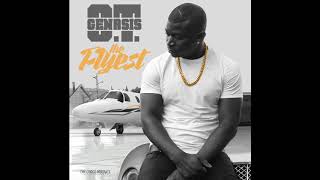 O T  Genasis   The Flyest (Produced by Tre Beatz)