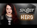 SKILLET - Hero | cover by Andra Ariadna