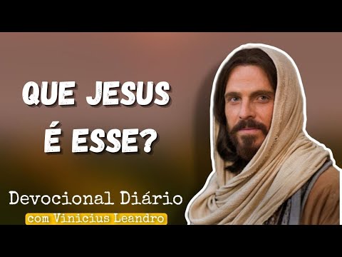 Que Jesus é esse? || Devocional Diário com Vinicius Leandro || SALMO 91/SALMO 23/Pai Nosso