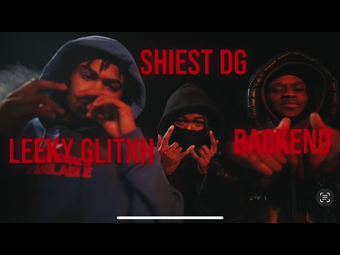 Leeky Glitxh X Backend X Shiest Dg - GLITXH ⚠️ Official Music Video (Shot By Borleone Films)