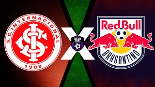 INTERNACIONAL X BRAGANTINO - CAMPEONATO BRASILEIRO SÉRIE A 2025 | NARRAÇÃO