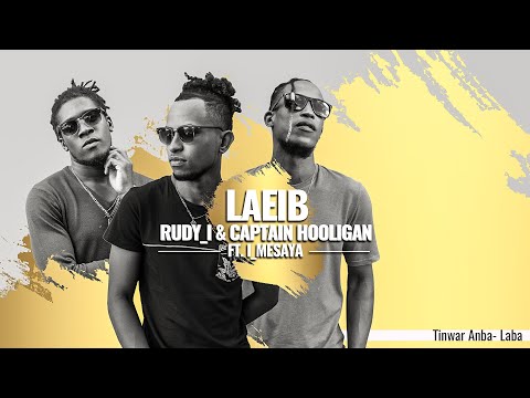 LAEIB - RUDY_I & CAPTAIN HOOLIGAN Ft. I_MESAYA [ Audio ]