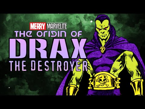 The Origin and History of Drax the Destroyer
