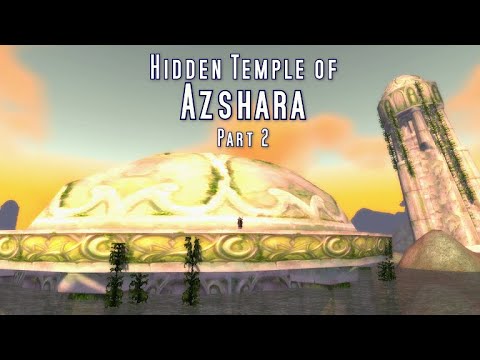 Hidden Temple of Azshara Part 2 - WoW Classic Exploration patch 1.13.4
