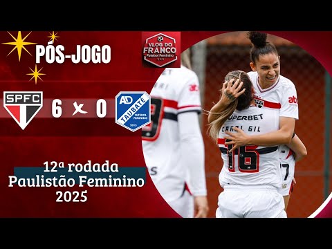 SÃO PAULO 6 X 0 TAUBATÉ  - 12ª RODADA PAULISTÃO FEMININO 2025