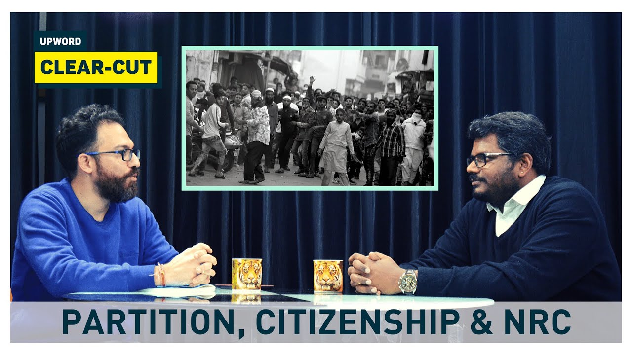 Partition, Citizenship and NRC - Clear-cut with J. Sai Deepak