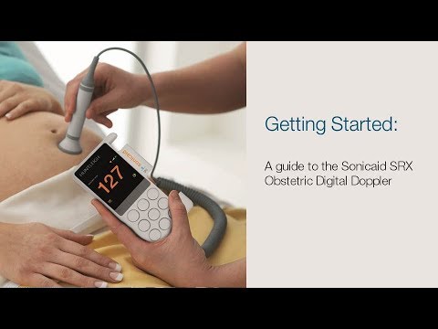 Getting Started: A Guide to the Sonicaid SRX Obstetric Digital Doppler