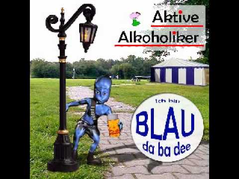 Aktive Alkoholiker - Blau (da ba dee)