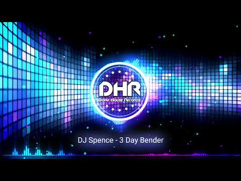 DJ Spence - 3 Day Bender - DHR