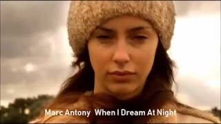 Marc Antony   When I Dream At Night