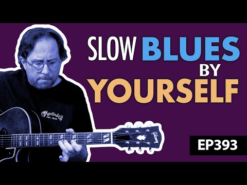 Slow and easy blues jam BY YOURSELF on guitar. Blues guitar lesson - EP393