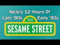 Nearly 12 Hours Of Late 80s Early 90s Sesame Street