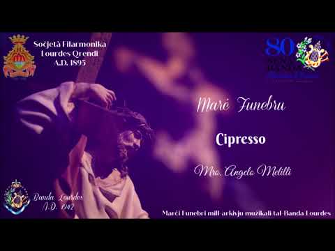 Marċ Funebru | Cipresso | Mro. Angelo Melilli