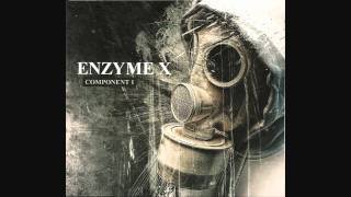 Enzyme X - Kapotnaaien