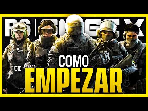 COMO EMPEZAR en RAINBOW SIX SIEGE X