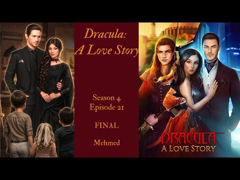 Dracula: A Love Story - Season 4 Episode 21 FINAL 💎 | Mehmed Route |