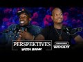 Perspektives With Bank Lil Woody