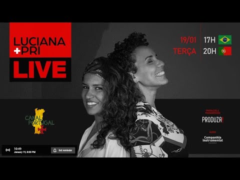 Luciana e Pri ao Vivo - Live Produza e Canal Portugal