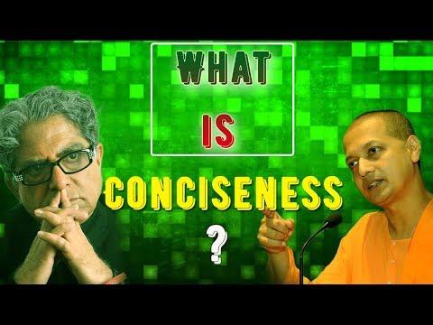 Deepak Chopra's question to Swami Sarvapriyananda, what is the consciousness?
