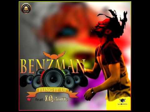 Benzman ft IQ Shotta - Fling It Up