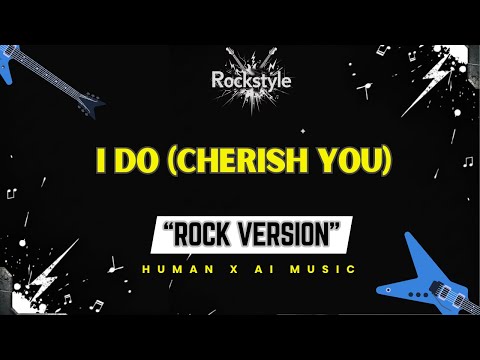 I DO (CHERISH YOU) – Mark Wills (Rock Version) | RockStyle Lyric Video