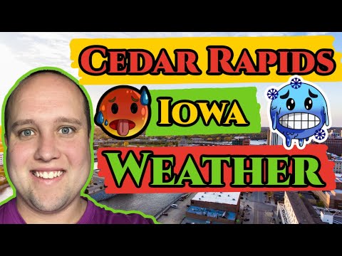 What is the Weather Like in Cedar Rapids, Iowa?