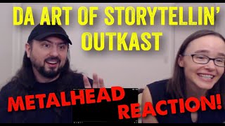 Da Art of Storytellin&#39; - OutKast (REACTION! by metalheads)