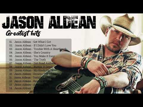 Jason Aldean Greatest Hits - Best Songs Of Jason Aldean 2023 - Jason Aldean Full Album