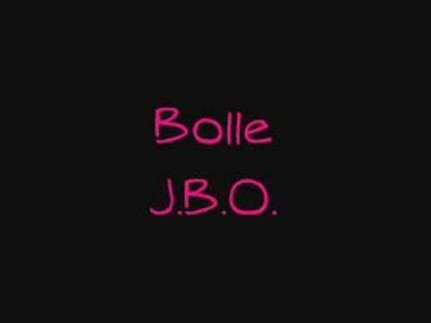 J.B.O. - Bolle