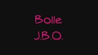 J.B.O. - Bolle