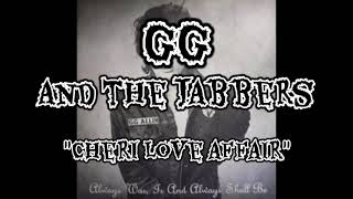 GG Allin And The Jabbers - Cheri Love Affair ( Lyrics Video )