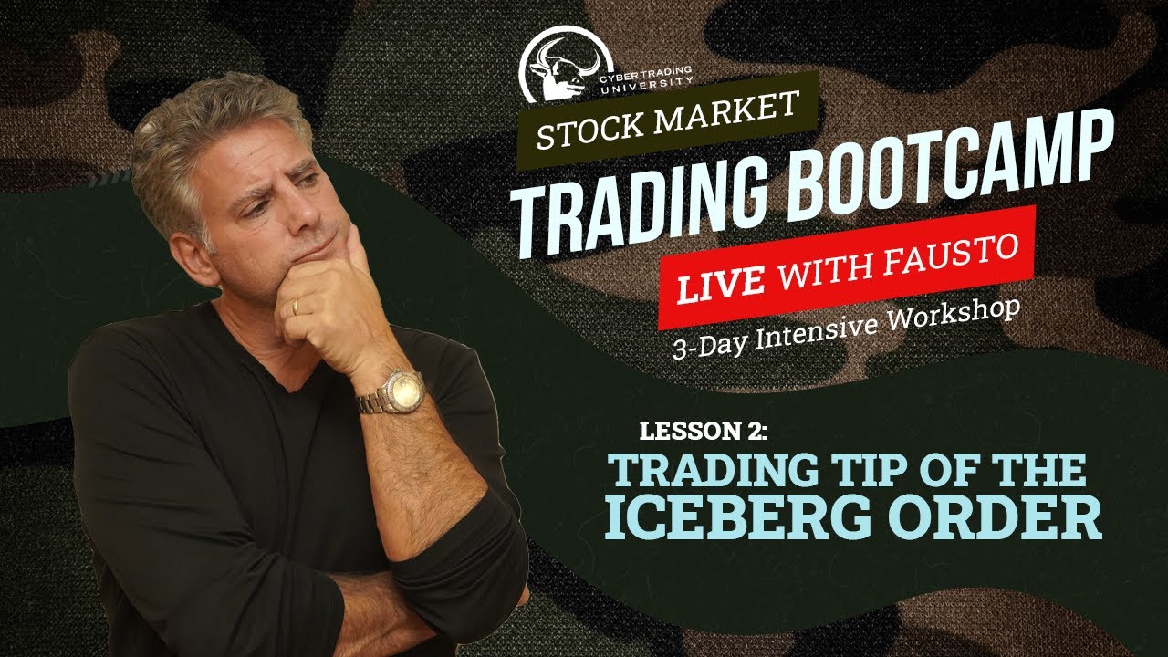 Lesson 2: Trading Tip of the Iceberg Orders | Fausto Pugliese's Stock Market Trading Bootcamp