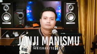 Download lagu JANJI MANISMU (Aishah/Terry) - Andrey Arief (COVER) mp3