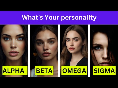 Alpha vs Beta vs Delta vs Gama vs Omega vs Sigma Female | 6 Female Personality : Which One Are You?