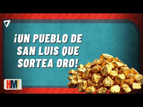 ✨ FIEBRE DEL ORO EN SAN LUIS | La Carolina sortea pepitas para atraer turistas