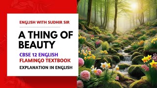 A Thing of Beauty | John Keats | Class 12 Flamingo NCERT | #KVS #ncertclass12 #nvs #cbse2026