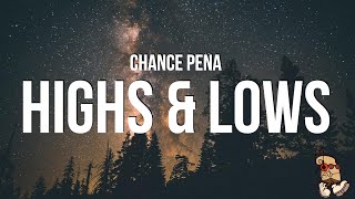 Chance Peña - Highs &amp; Lows (Lyrics)