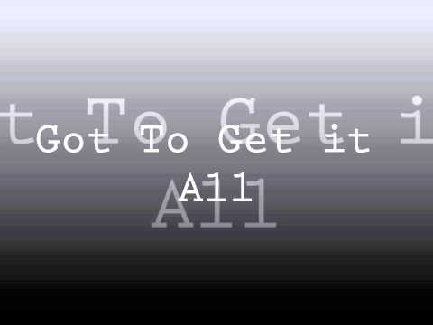 Got To Get it All - C-Bo, B-Lo, Johnny P