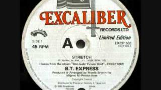 Stretch - B.T. Express (1980)