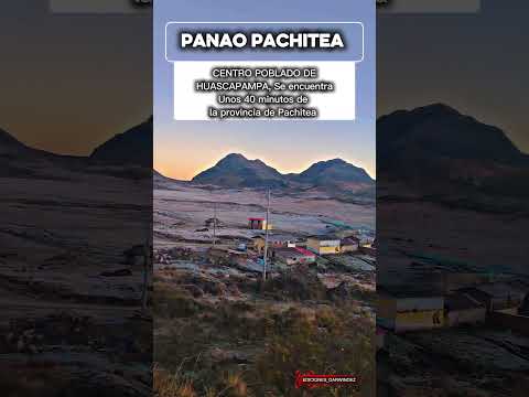 CENTRO POBLADO DE HUASCAPAMPA, PANAO PACHITEA HUÁNUCO PERÚ