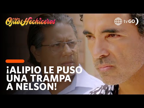 Alipio sets a trap for Nelson! | Ojitos Hechiceros | América Televisión