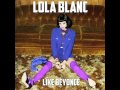 Lola Blanc - Like Beyoncé (Audio) 