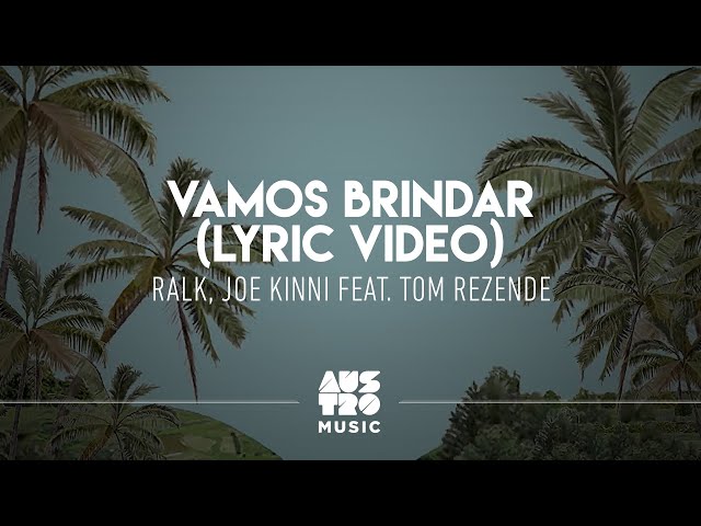 Ralk & Joe Kinni Ft. Tom Rezende - Vamos Brindar  (Extended Mix)