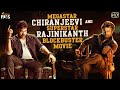 Megastar Chiranjeevi Superstar Rajinikanth Blockbuster Movie HD Latest Telugu Full Length Movies