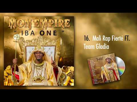 IBA ONE Feat. TEAM GLADIA - MALI RAP FIERTE (Mon Empire Vol.1)