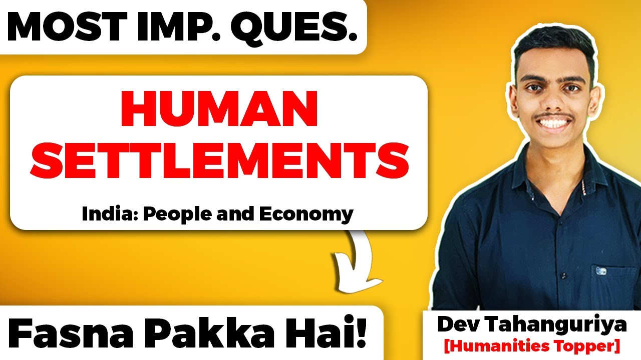 Human Settlements Class 12 Geography Most Important Questions | Fasna Pakka Hai