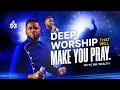 DEEP WORSHIP MR WEALTH Gospelmusic Powerfulworship Mrwealth Dunsinoyekan