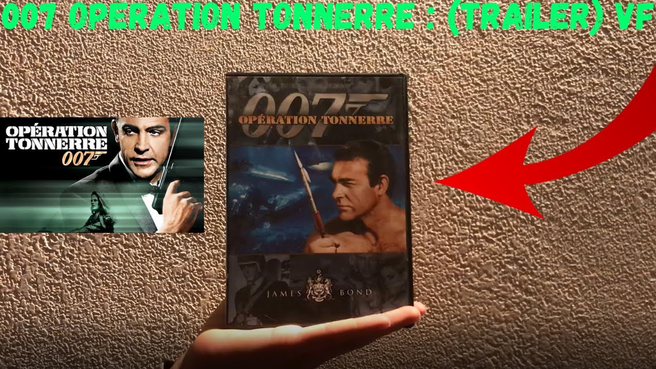 007 Opération Tonnerre : (Trailer) VF