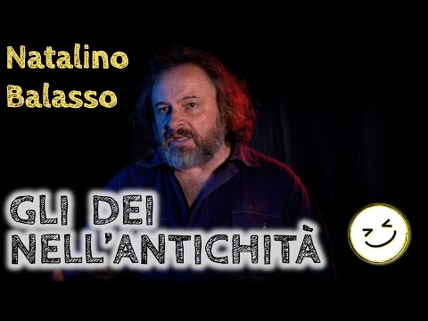Gli Dei nell'antichità - Natalino Balasso