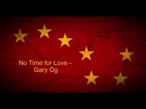 Gary Óg - No Time for Love